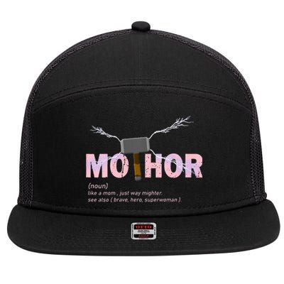 Mo Thor Like Mom Just Way Mightier Funny Mothers Day 7 Panel Mesh Trucker Snapback Hat