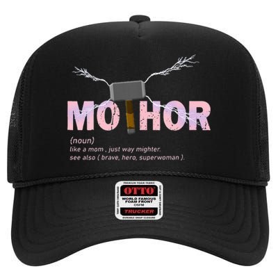 Mo Thor Like Mom Just Way Mightier Funny Mothers Day High Crown Mesh Back Trucker Hat