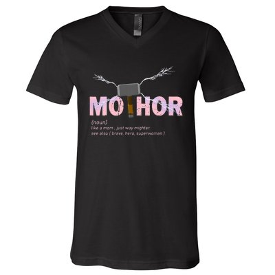 Mo Thor Like Mom Just Way Mightier Funny Mothers Day V-Neck T-Shirt