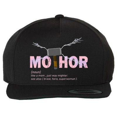 Mo Thor Like Mom Just Way Mightier Funny Mothers Day Wool Snapback Cap