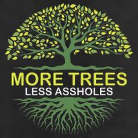 More Trees Less Assholes Environmentalist Earth Advocate Hat