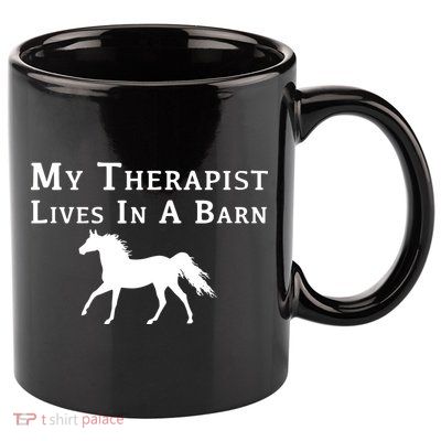My Therapist Live In A Barn Funny Horse 11oz C Handle Ceramic Mug