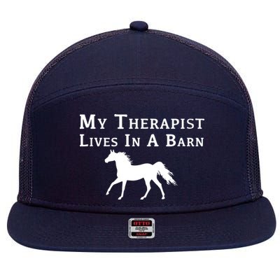 My Therapist Live In A Barn Funny Horse 7 Panel Mesh Trucker Snapback Hat
