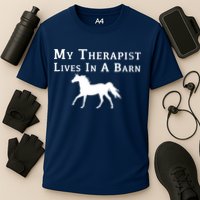 My Therapist Live In A Barn Funny Horse Cooling Performance Crew T-Shirt