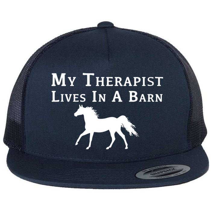My Therapist Live In A Barn Funny Horse Flatbill Hat
