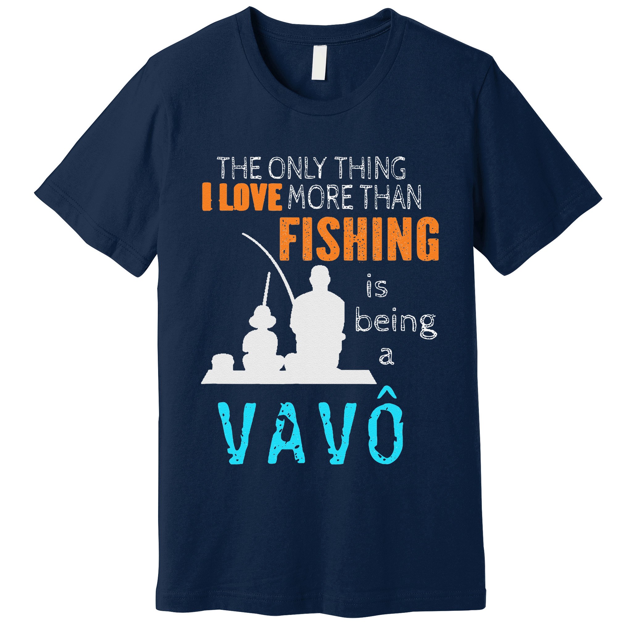 More Than Love Fishing Vavô Portuguese Brazilian Grandpa Premium T-Shirt