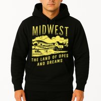 Midwest The Land Of Opes And Dreams Hoodie