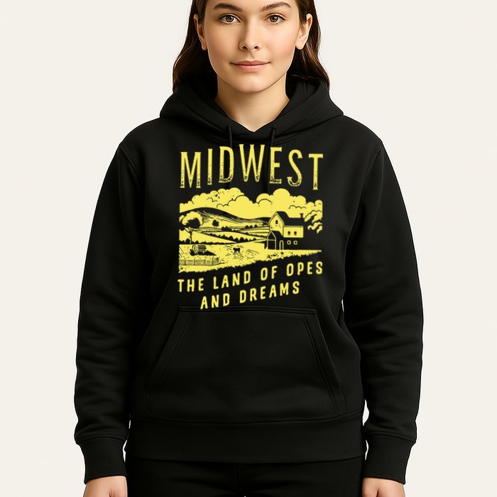 Midwest The Land Of Opes And Dreams Hoodie