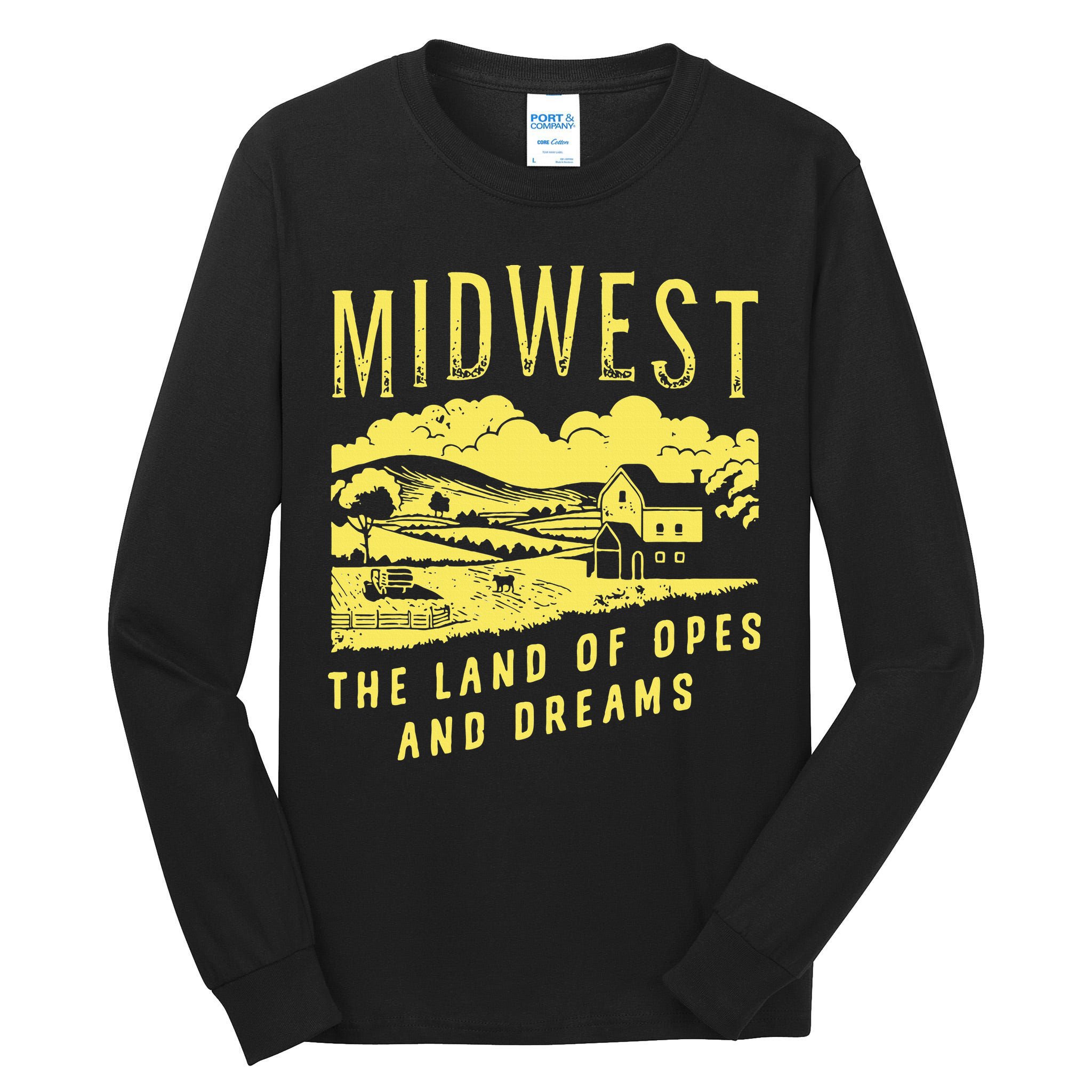 Midwest The Land Of Opes And Dreams Tall Long Sleeve T-Shirt