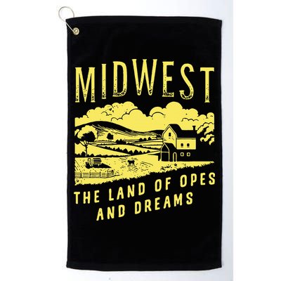 Midwest The Land Of Opes And Dreams Golf Towel