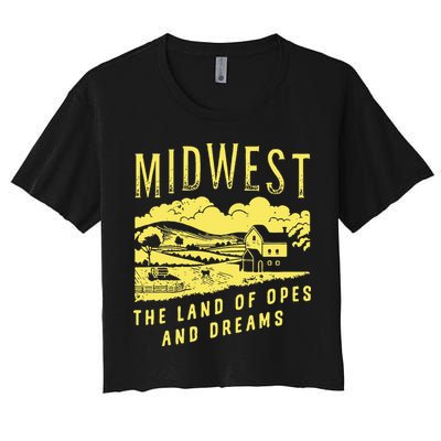 Midwest The Land Of Opes And Dreams Crop Top