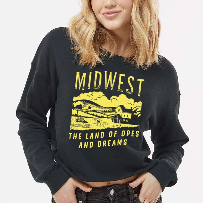 Midwest The Land Of Opes And Dreams Cropped Pullover Crew