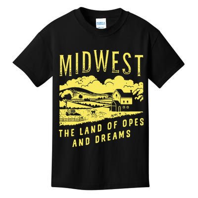 Midwest The Land Of Opes And Dreams Kids T-Shirt