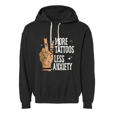 More Tattoos Less Anxiety Sublimation Tattooed Garment-Dyed Fleece Hoodie