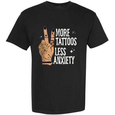 More Tattoos Less Anxiety Sublimation Tattooed Garment-Dyed Heavyweight T-Shirt