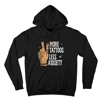 More Tattoos Less Anxiety Sublimation Tattooed Hoodie