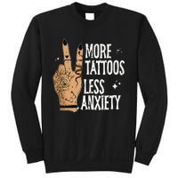 More Tattoos Less Anxiety Sublimation Tattooed Sweatshirt