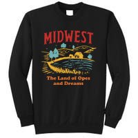 Midwest The Land Of Opes And Dreams Rustic Farm Sweatshirt