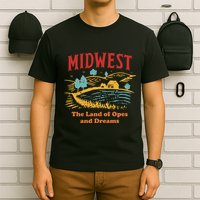 Midwest The Land Of Opes And Dreams Rustic Farm T-Shirt
