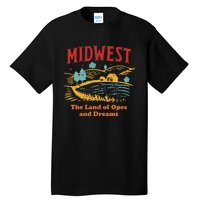 Midwest The Land Of Opes And Dreams Rustic Farm Tall T-Shirt