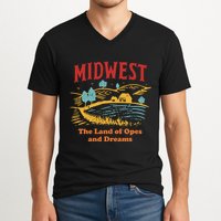 Midwest The Land Of Opes And Dreams Rustic Farm V-Neck T-Shirt