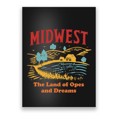 Midwest The Land Of Opes And Dreams Rustic Farm Poster