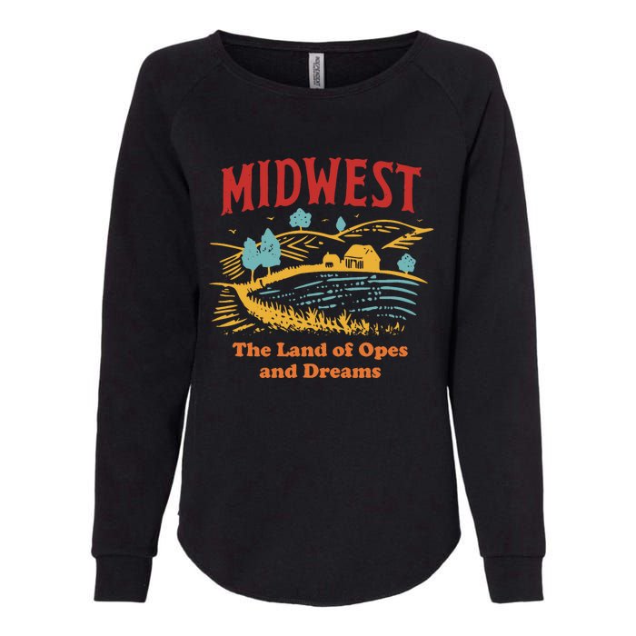 Midwest The Land Of Opes And Dreams Rustic Farm Womens California Wash Sweatshirt