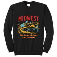 Midwest The Land Of Opes And Dreams Rustic Farm Tall Sweatshirt