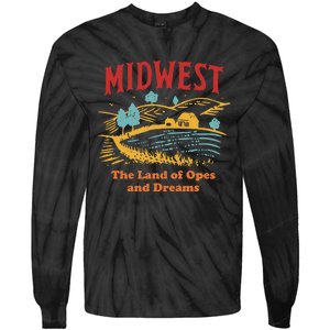 Midwest The Land Of Opes And Dreams Rustic Farm Tie-Dye Long Sleeve Shirt