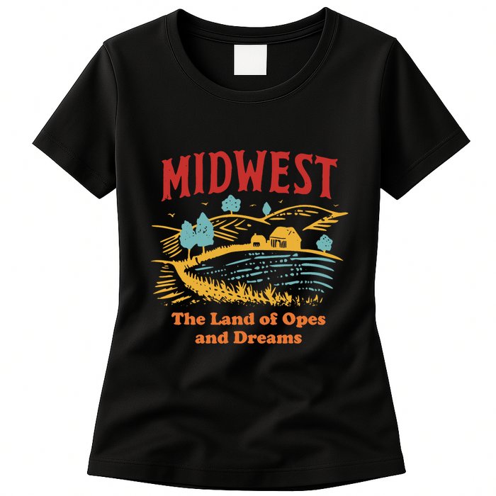 Midwest The Land Of Opes And Dreams Rustic Farm Womens T-Shirt