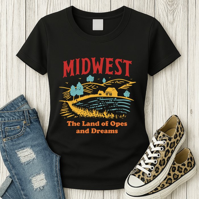 Midwest The Land Of Opes And Dreams Rustic Farm Womens T-Shirt