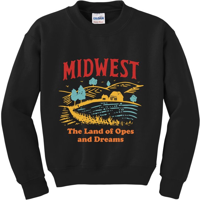 Midwest The Land Of Opes And Dreams Rustic Farm Kids Sweatshirt
