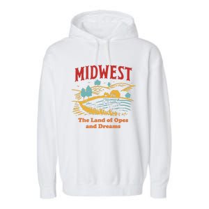 Midwest The Land Of Opes And Dreams Rustic Farm Garment-Dyed Fleece Hoodie