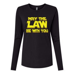 May The Law Be With You Funny New Lawyer Attorney Womens Cotton Relaxed Long Sleeve T-Shirt