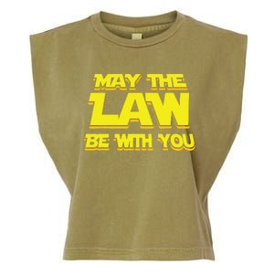 May The Law Be With You Funny New Lawyer Attorney Garment-Dyed Women's Muscle Tee