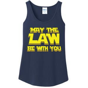 May The Law Be With You Funny New Lawyer Attorney Ladies Essential Tank