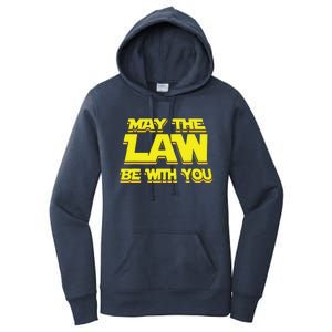 May The Law Be With You Funny New Lawyer Attorney Women's Pullover Hoodie