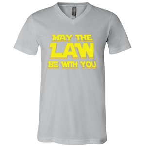 May The Law Be With You Funny New Lawyer Attorney V-Neck T-Shirt