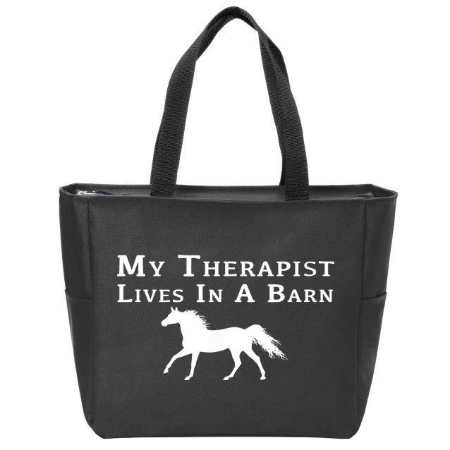 My Therapist Lives In A Barn Horse Equestrian Zip Tote Bag