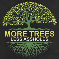 More Trees Less Assholes Environmentalist Earth Advocate 25L Jumbo Tote