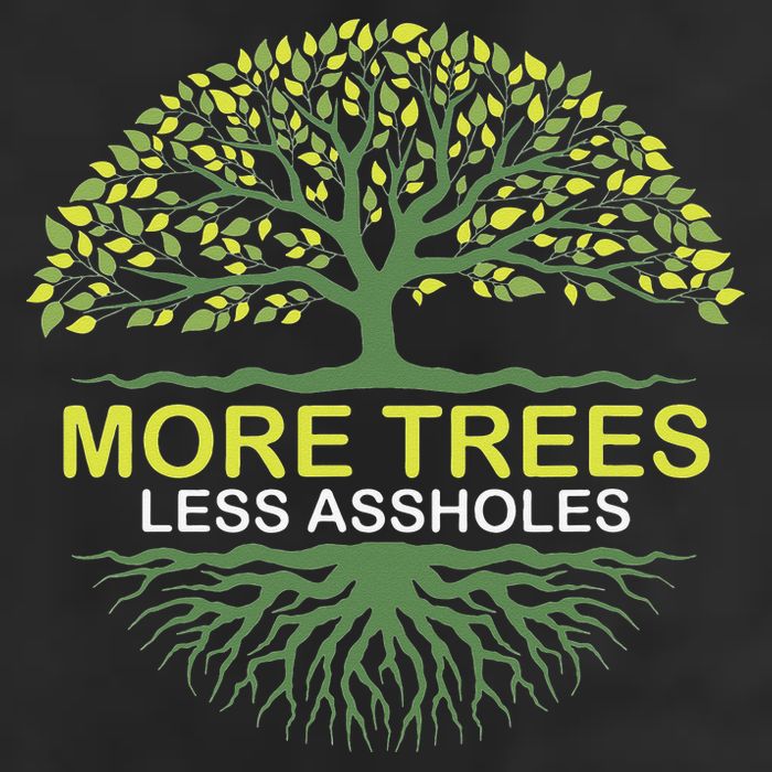 More Trees Less Assholes Environmentalist Earth Advocate 25L Jumbo Tote
