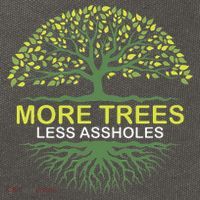 More Trees Less Assholes Environmentalist Earth Advocate Cotton Canvas Backpack