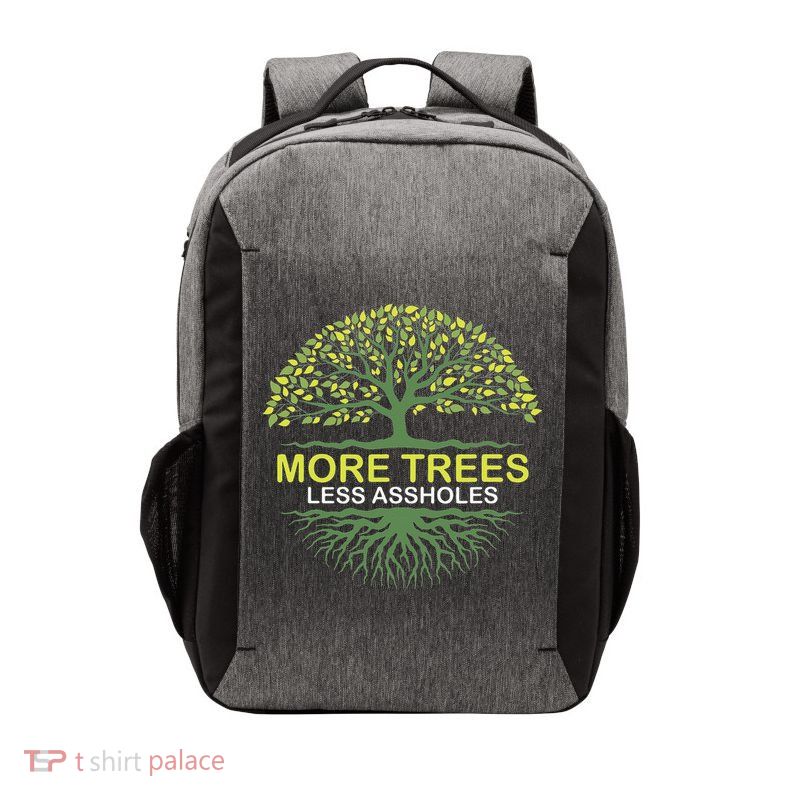 More Trees Less Assholes Environmentalist Earth Advocate Vector Backpack
