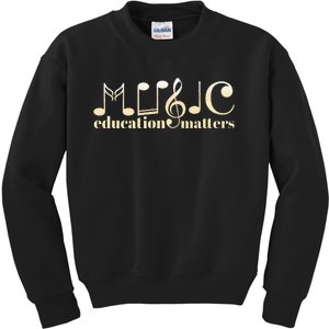 Music Teacher Life Musician Quote Music Education Matters Kids Sweatshirt