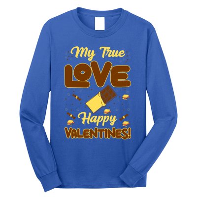 My True Love Happy Valentines Day Funny Chocolate Bar Lover Gift Long Sleeve Shirt