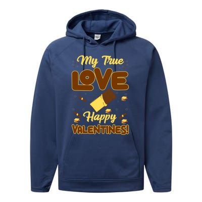 My True Love Happy Valentines Day Funny Chocolate Bar Lover Gift Performance Fleece Hoodie