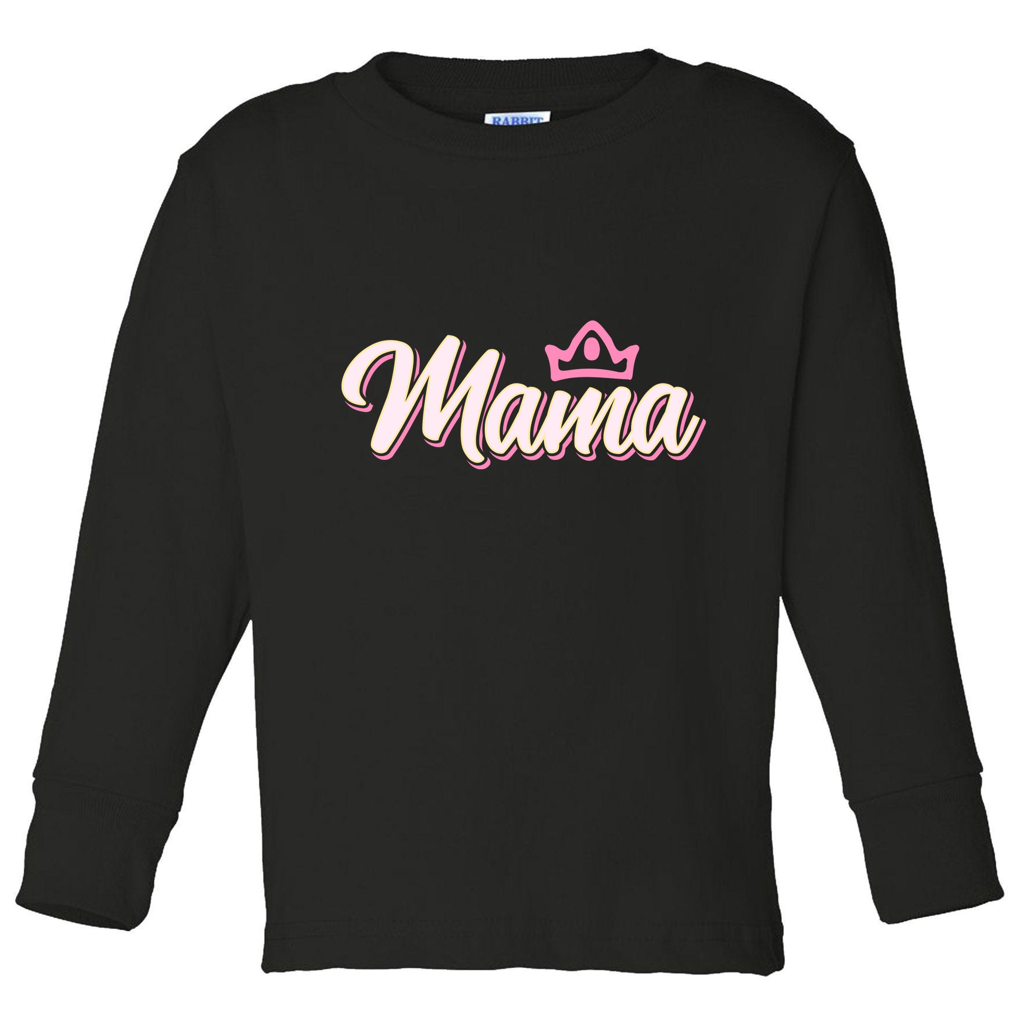 Mama T Toddler Long Sleeve Shirt