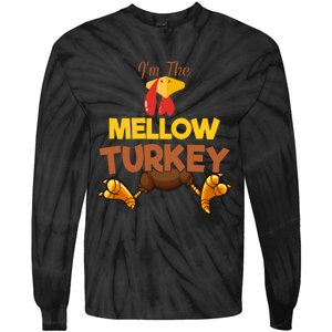 Mellow Turkey Matching Family Group Thanksgiving Gifts  Tie-Dye Long Sleeve Shirt