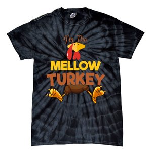 Mellow Turkey Matching Family Group Thanksgiving Gifts  Tie-Dye T-Shirt