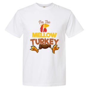 Mellow Turkey Matching Family Group Thanksgiving Gifts  Garment-Dyed Heavyweight T-Shirt